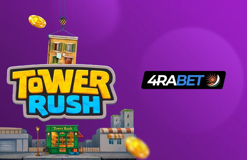 4rabet tower rush casino game